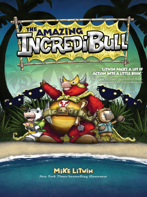 Title details for The Amazing IncrediBull by Mike Litwin - Available